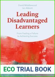 Leading Disadvantaged Learners: From Feeling a Failure to Achieving Success