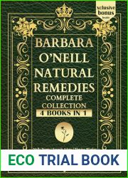 Barbara O|Neill Natural Remedies Complete Collection: Discover 400+ Pages of Life-Changing Herbal Remedies and Natural Solutions for Every Ailment and … and Natural Remedies Complete Collection 