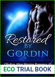 Restored by Gordin (Olodian Alien Warrior, #5)