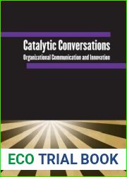 Catalytic Conversations: Organizational Communication and Innovation