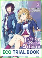 Last Round Arthurs, Vol. 5 (light novel): Once King and Future King (Last Round Arthurs (light novel), 5)