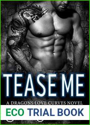 Tease Me (Dragons Love Curves #2)