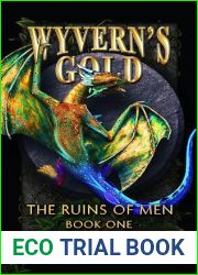 Wyvern|s Gold (The Ruins Of Men Book 1)