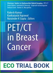 PET CT in Breast Cancer (Clinicians| Guides to Radionuclide Hybrid Imaging)