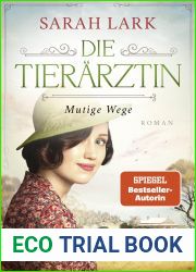Mutige Wege (Die Tierarztin, #3)
