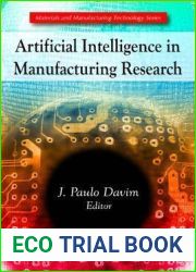Artificial Intelligence in Manufacturing Research (Materials and Manufacturing Technology)