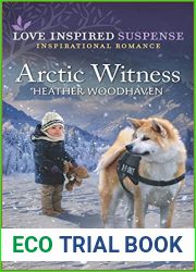 Arctic Witness (Alaska K-9 Unit, #6)