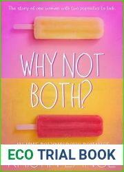 Why Not Both?: A Polyamorous MMF Romance (Two Popsicles Are Better Than One)