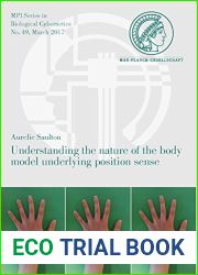 Understanding the Nature of the Body Model Underlying Position Sense (Mpi Biological Cybernetics)