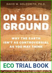 On Solid Ground: Why the Earth Isn|t as Controversial as You May Think