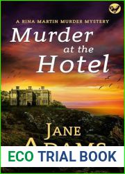 MURDER AT THE HOTEL a BRAND NEW gripping cozy crime mystery full of twists (Rina Martin Murder Mystery Book 10)
