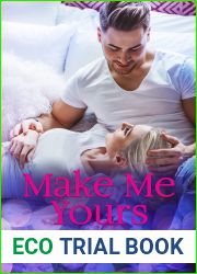 Make Me Yours (The Roommates Series)