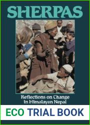 Sherpas: Reflections on Change in Himalayan Nepal