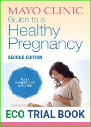 Mayo Clinic Guide to a Healthy Pregnancy