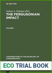 The Fergusonian impact: In honor of Charles A. Ferguson on the occasion of his 65TH birthday (Contributions to the sociology of language)