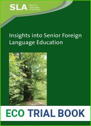 Insights into Senior Foreign Language Education (Second Language Acquisition, 150)