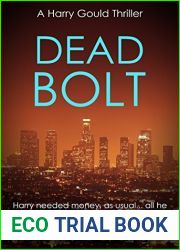 Dead Bolt (Harry Gould Thriller Book 4)