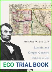 Lincoln and Oregon Country Politics in the Civil War Era
