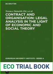 Contract and Organisation : Legal Analysis in the Light of Economic and Social Theory (European University Institute - Series a)