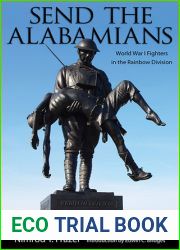 Send the Alabamians: World War I Fighters in the Rainbow Division