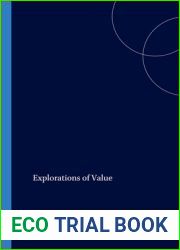 Explorations Of Value (Value Inquiry Book Series Vol. 55)