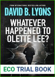 Whatever Happened To Olette Lee? (The Lenny Moon series Book 6)