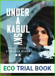 Under a Kabul Sky: Short Fiction by Afghan Women (Inanna Poetry and Fiction Series)