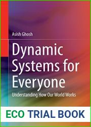 Dynamic Systems for Everyone: Understanding How Our World Works