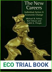 The New Careers: Individual Action and Economic Change