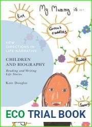 Children and Biography: Reading and Writing Life Stories (New Directions in Life Narrative)