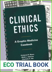 Clinical Ethics: A Graphic Medicine Casebook
