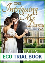 The Intriguing Mr. Darcy : A Pride and Prejudice Variation
