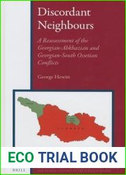 Discordant Neighbours: A Reassessment of the Georgian-Abkhazian and Georgian-South Ossetian Conflicts