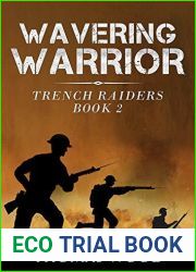 Wavering Warrior (Trench Raiders Book 2)