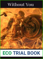 Without You: Deranged Drifters MC Book 3