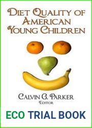Diet Quality of American Young Children (Children|s Issues, Laws and Programs)