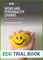 Work and Personality Change: What We Do Makes Who We Are