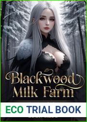 Blackwood Milk Farm: Book 6: A Mist Valley Slice of Life Adventure