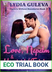 Love, Napalm and Homicidal Fairies (Doctors Without Boundaries, #2)