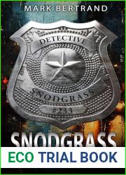 Snodgrass: A True Story of Courage, Combat, and Crime (Married Stupid Book 1)