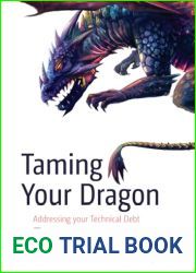 Taming Your Dragon: Addressing Your Technical Debt