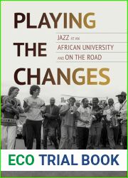 Playing the Changes: Jazz at an African University and on the Road