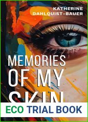 Memories Of My Skin