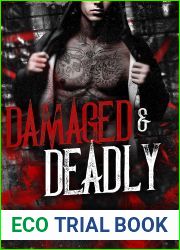Damaged and Deadly (Black Creek, #3)