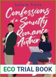Confessions of a Smutty Romance Author