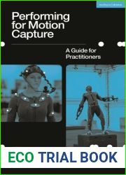 Performing for Motion Capture: A Guide for Practitioners