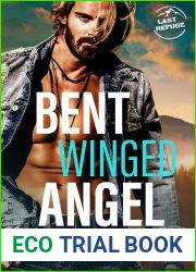 Bent Winged Angel (Last Refuge Protectors #2)