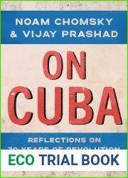 On Cuba: Reflections on 70 Years of Revolution and Struggle