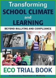 Transforming School Climate and Learning: Beyond Bullying and Compliance