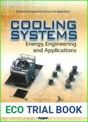 Cooling Systems: Energy, Engineering and Applications (Mechanical Engineering Theory and Applications)